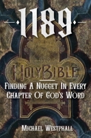 1189: Finding A Nugget In Every Chapter Of God's Word B0H2CXR37C Book Cover