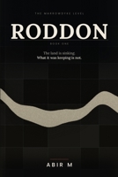 Roddon: The Marrowdyke Level, Book One B0HJTJTNR8 Book Cover