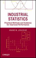 Industrial Statistics: Practical Methods and Guidance for Improved Performance 0470497165 Book Cover
