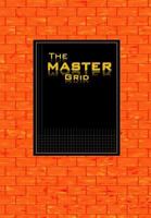 The MASTER GRID - Orange Brick 136495107X Book Cover