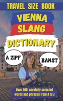 Vienna Slang Dictionary: Unlock the Unique Language of the Austrian Capital (Slang Dictionary Around The World) B0DYZWXZBH Book Cover