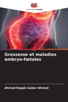 Grossesse et maladies embryo-foetales (French Edition) 663000146X Book Cover
