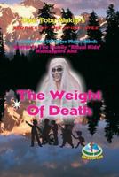 The Weight of Death : A Collection of Three Plays 9783634801 Book Cover
