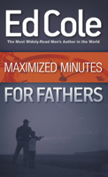 Maximized Minutes for Fathers 1938694643 Book Cover