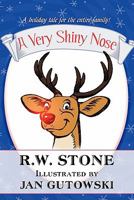 A Very Shiny Nose 1448976960 Book Cover