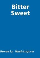 Bitter Sweet 1300887206 Book Cover