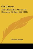 On Chorea and Other Allied Movement Disorders of Early Life 1436885396 Book Cover