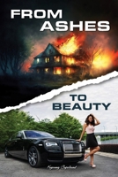 From Ashes To Beauty B0DSLXZ37J Book Cover