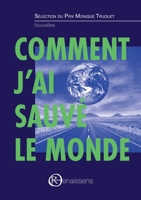 Comment j'ai sauvé le monde (French Edition) 2491157306 Book Cover