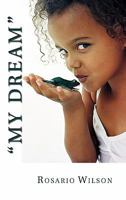 My Dream 1426959028 Book Cover