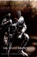 God's Armor-bearers 1312050322 Book Cover