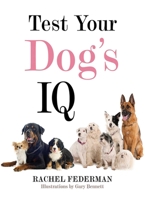 Test Your Dog's IQ 1510704868 Book Cover