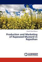 Production and Marketing of Rapeseed-Mustard in Rajasthan 3659207373 Book Cover