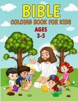 Bible Coloring Book for Kids ages 3-5: 30 Easy Christian Learning Illustrations Little Hands Children,Little Kids and Preschoolers! B0CNR2GGYX Book Cover