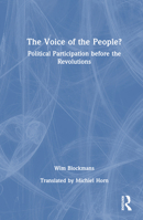 The Voice of the People?: Political Participation before the Revolutions 1032063939 Book Cover