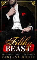 Filthy Beast 1537244590 Book Cover