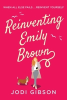 Reinventing Emily Brown 0648551261 Book Cover