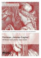 Fontanes „femmes fragiles": Effi Briest, Cécile und Frau Jenny Treibel 3956871014 Book Cover