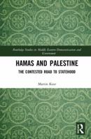 Hamas and Palestine: The Contested Road to Statehood 036758445X Book Cover