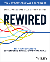 Rewired: The McKinsey Guide to Outcompeting in the Age of Digital and AI 1394207115 Book Cover