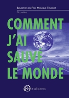 Comment j'ai sauvé le monde (French Edition) 2491157322 Book Cover