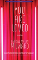 You Are Loved: Novellas (Nilsen Prize for a First Novel Winner) B0CT9XVN9C Book Cover