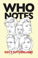 Who Notes - The Complete Doctor Who Reviews B0D8CTDZPM Book Cover