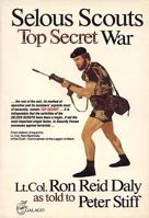 Selous Scouts: Top Secret War 0620066741 Book Cover