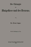 Die Chirurgie Der Blutgefasse Und Des Herzens 3662343533 Book Cover