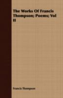 The Works of Francis Thompson, Volume 2 137739896X Book Cover