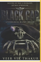 BLACK CAP: Before a husband, he was a weapon. B0H218Q7J5 Book Cover