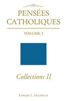 Pensees Catholiques Collections II: Volume 3 B0BHV24BRL Book Cover