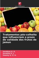 Tratamentos pós-colheita que influenciam o prazo de validade dos frutos de jamun (Portuguese Edition) 6630273524 Book Cover