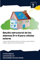 Estudio estructural de los sistemas D-π-A para células solares: Tiofeno,Oxathiazole,Tipo de células solares (BHJ y DSSC), Aplicaciones fotovoltaicas 6200873321 Book Cover