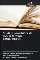 Studi di sensibilità di alcuni farmaci antimicrobici 6209074030 Book Cover