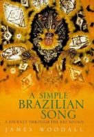 A Simple Brazilian Song (Abacus Travel) 0316883433 Book Cover