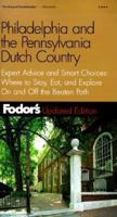 Fodor's Philadelphia & the Pennsylvania Dutch Country: Expert Advice and Smart Choices: Where to Stay, Eat, and Explore On and Off the Beaten Path (Fodor's Gold Guides)