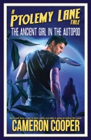 The Ancient Girl in the Autopod 1774387611 Book Cover