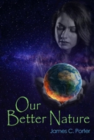 Our Better Nature B0H7TD5JWB Book Cover