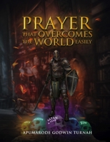 Prayer that overcomes the world easily B0BW2KJKVB Book Cover