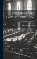 Digest of the Laws of Virginia: Of a Criminal Nature 1022838636 Book Cover