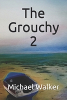 The Grouchy 2 B087SDHQQB Book Cover