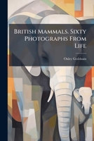 British Mammals. Sixty Photographs from Life 1177526840 Book Cover