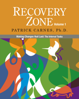 Recovery Zone, Vol. 1: Making Changes that Last - The Internal Tasks 097744001X Book Cover