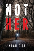 Not Her 1539318176 Book Cover