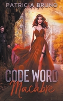 Code Word Macabre B0C95L4VX7 Book Cover