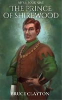 The Prince of Shirewood: A Myre Novel 1961945347 Book Cover