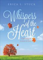 Whispers of the Heart: Learning to Listen to God 1622954211 Book Cover