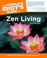 The Complete Idiot's Guide to Zen Living (The Complete Idiot's Guide) 159257243X Book Cover