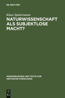 Naturwissenschaft ALS Subjektlose Macht? 3110128322 Book Cover
